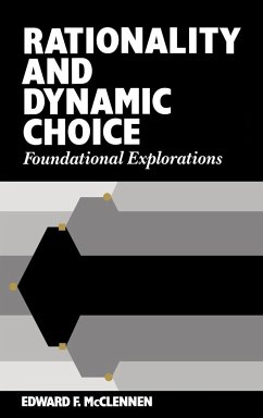 Rationality and Dynamic Choice - McClennen, Edward F.; Edward F., McClennen