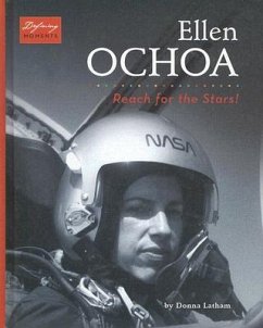 Ellen Ochoa: Reach for the Stars! - Latham, Donna