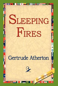 Sleeping Fires - Atherton, Gertrude Franklin Horn