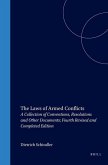 The Laws of Armed Conflicts: A Collection of Conventions, Resolutions and Other Documents; Fourth Revised and Completed Edition