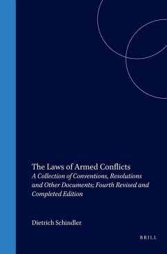 The Laws of Armed Conflicts: A Collection of Conventions, Resolutions and Other Documents; Fourth Revised and Completed Edition - Schindler, Dietrich / Toman, Jiri (eds.)