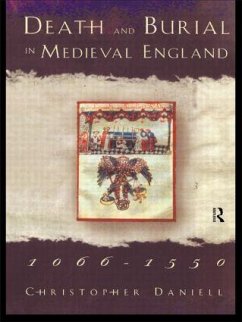 Death and Burial in Medieval England 1066-1550 - Daniell, Christopher