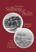 Zwischen Süllberg und Bulln - Studt, Johannes W.