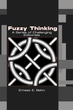 Fuzzy Thinking - Behn, Ernest E.