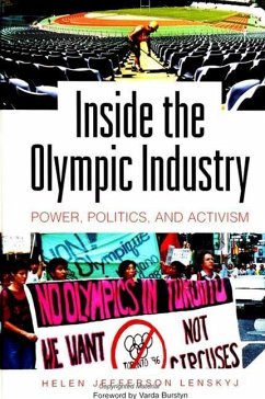 Inside the Olympic Industry: Power, Politics, and Activism - Lenskyj, Helen Jefferson