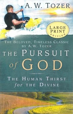 The Pursuit of God - Large Print - Tozer, A W