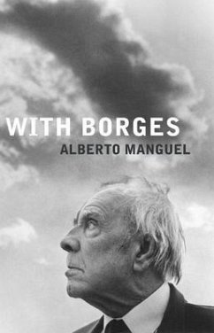 With Borges - Manguel, Alberto