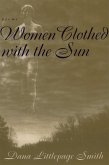 Women Clothed with the Sun Women Clothed with the Sun