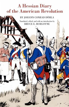 A Hessian Diary of the American Revolution - Dohla, Johann Conrad