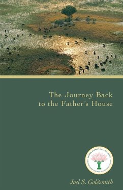 The Journey Back to the Father's House - Goldsmith, Joel S.