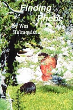 Finding Phebe - Holmquist, Wesley Ross