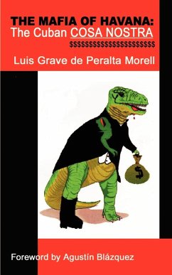 The Mafia of Havana - de Peralta Morell, Luis Grave