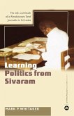 Learning Politics From Sivaram Learning Politics From Sivaram