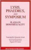 Lysis, Phaedrus, and Symposium