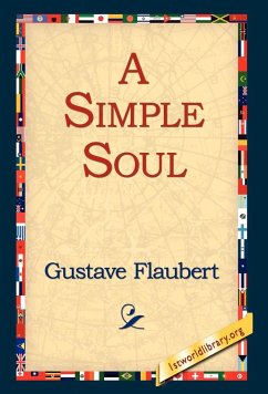 A Simple Soul - Flaubert, Gustave