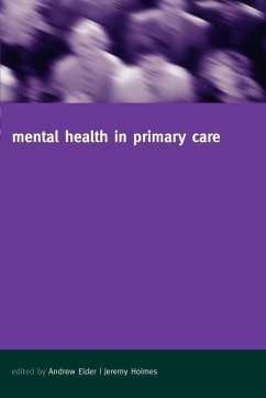 Mental Health in Primary Care - Holmes, Jeremy