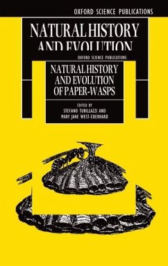 Natural History and Evolution of Paper-Wasps - Turillazzi, Stefano / West-Eberhard, Mary Jane (eds.)