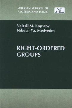 Right-Ordered Groups - Kopytov, V. M.;Medvedev, N.Ya.