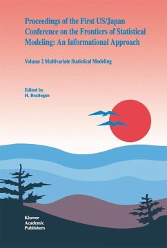 Proceedings of the First US/Japan Conference on the Frontiers of Statistical Modeling: An Informational Approach - Bozdogan, H. (Hrsg.)