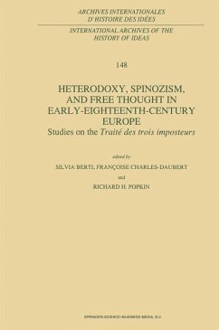 Heterodoxy, Spinozism, and Free Thought in Early-Eighteenth-Century Europe - Berti