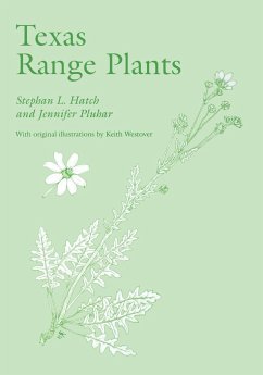 Texas Range Plants - Hatch, Stephan L.; Pluhar, Jennifer