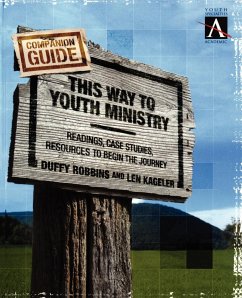 This Way to Youth Ministry - Companion Guide - Robbins, Duffy
