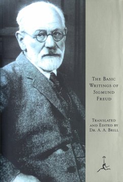 The Basic Writings of Sigmund Freud - Freud, Sigmund