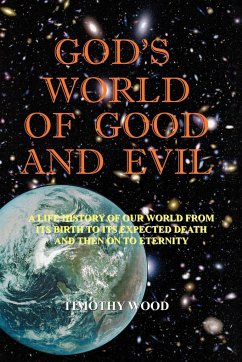 God's World of Good and Evil - Wood, Timothy