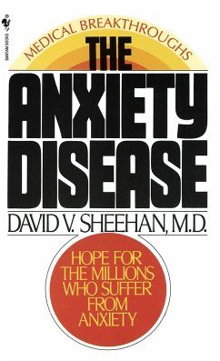The Anxiety Disease - Sheehan, David