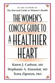 The Women's Concise Guide to a Healthier Heart