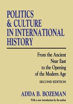 Politics and Culture in International History - Bozeman, Adda B