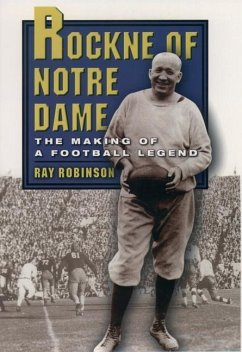 Rockne of Notre Dame - Robinson, Ray