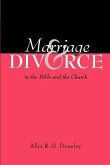 Marriage and Divorce in the Bible and the Church