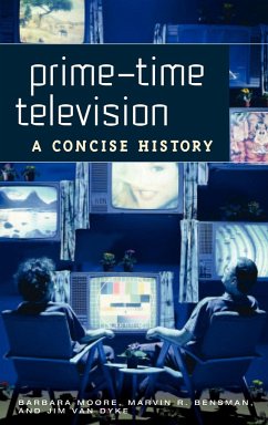 Prime-Time Television - Moore, Barbara; Bensman, Marvin R.; Dyke, Jim Van
