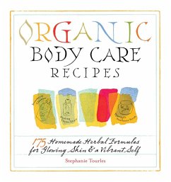 Organic Body Care Recipes - Tourles, Stephanie L