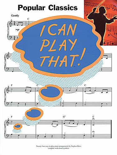 I CAN PLAY THAT POPULAR CLASSI I CAN PLAY THAT POPULAR CLASSI