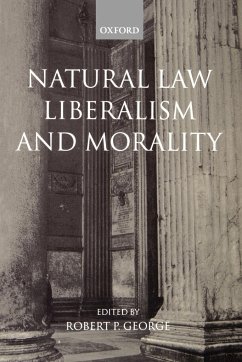 Natural Law, Liberalism, and Morality - George, Robert (ed.)