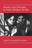 Gender and Disorder in Early Modern Seville