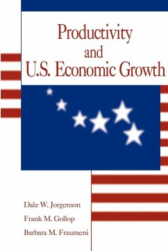 Productivity and U.S. Economic Growth - Jorgenson, Dale Weldeau; Gollop, Frank M.; Fraumeni, Barbara M.