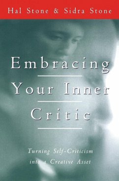 Embracing Your Inner Critic - Stone, Hal