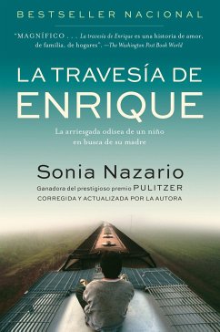 La Travesia de Enrique: La Arriesgada Odisea de Un Niño En Busca de Su Madre - Nazario, Sonia