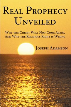 Real Prophecy Unveiled - Adamson, Joseph J.