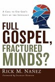 The Full Gospel, Fractured Minds?