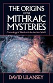 The Origins of the Mithraic Mysteries