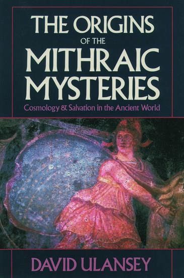 The Origins of the Mithraic Mysteries The Origins of the Mithraic Mysteries
