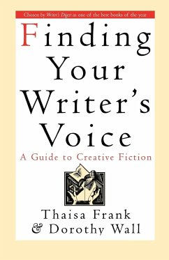 Finding Your Writer's Voice - Frank, Thaisa; Frank, Yitzchak Ed.; Wall, Quinton