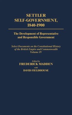Settler Self-Government 1840-1900 - Fieldhouse, David