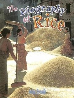 The Biography of Rice - Zronik, John Paul