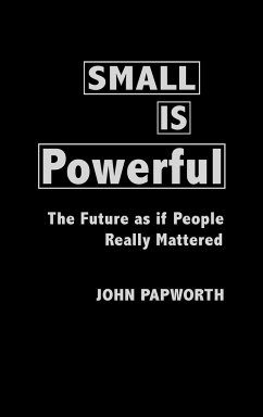 Small Is Powerful - Papworth, John