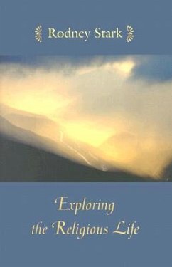 Exploring the Religious Life - Stark, Rodney